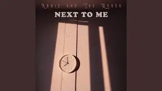Next To Me