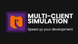 Multi-client testing and development in one Unity instance, without having to build the game.