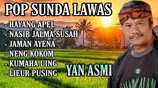 YAN ASMI 🔥 - LAGU SUNDA VIRAL TERPOPULER 2025 - PALING COCOK MENEMANI DI PERJALANAN AWAL TAHUN 2026