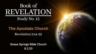 Book of Revelation Study 13: The Apostate Church