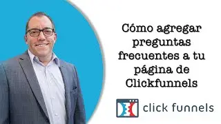 C&oacute;mo agregar preguntas frecuentes a tu p&aacute;gina de Clickfunnels