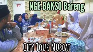 City Tour Kota Muscat, Oman || Menikmati Suasana Kota Muscat sembari NGE-BAKSO