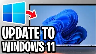How To Update Windows 10 To 11 - Full Guide