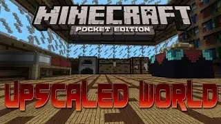 Minecraft PE - HUGE MCPE World Upscaled Map by Dctiger247