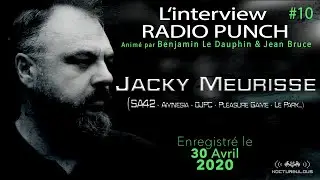 #10 Replay Interview Radio Punch - Jacky Meurisse (SA42)