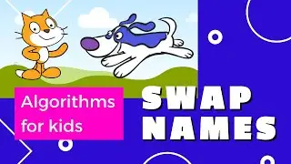 Algorithms for kids | How to swap animal names