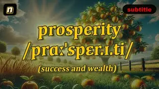 [n] Prosperity meaning (success and wealth) with 5 examples