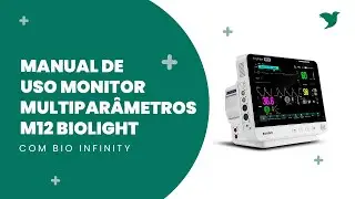 Bio Infinity - Manual de Uso Monitor Multipar&acirc;metros M12 Biolight
