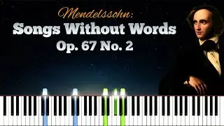 Songs Without Words: Op. 67 No. 2 - Mendelssohn | Piano Tutorial | Synthesia | How to play