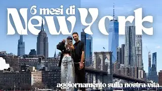 6 MESI DI NEW YORK 🇺🇸 Aggiornamenti sulla nostra vita, amicizie e rispondiamo ad alcune domande