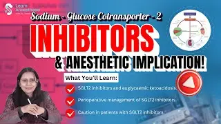 Sodium glucose cotransporter 2   inhibitors  and anesthetic implication | Dr. Swati