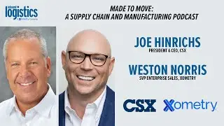 Made to Move: A Supply Chain and Manufacturing Podcast with CSX and Xometry