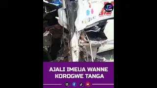 ANGALIA AJALI ILIVYOUA WANNE KOROGWE TANGA