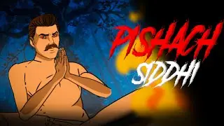 Pishach Siddhi - पिशाच सिद्धि | Horror Story | Haunted Story | Real Hindi Horror Story