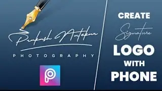 How to Create Perfect Signature LOGO with your Phone _ dipeditz7