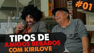 TIPOS DE AMIGOS B&Ecirc;BADOS #01 COM KIRILOVE