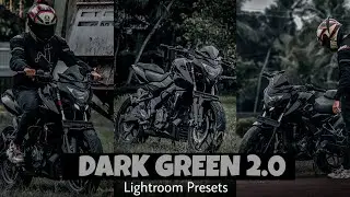 Lightroom Dark Presets | Special Bike Lightroom Preset | Moody Green ||2023