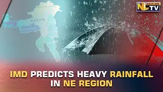 IMD PREDICTS HEAVY RAINFALL IN NE REGION INCLUDING NAGALAND