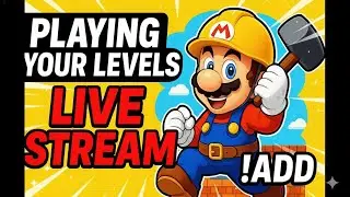 🎮 Mario Maker  !add  ALL VIEWER LEVELS 🍄⭐