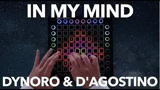 Dynoro & Gigi D&rsquo;Agostino - In My Mind (Launchpad Cover) Project File // Project by Vitacity
