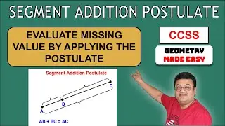 What is Segment Addition Postulate? How to find missing value using Segment Addition Postulate?