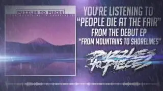 Puzzles To Pieces - People Die At the Fair (feat. Aaron Berkshire)