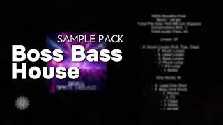 Boss Bass House (Sample Pack) Royalty Free Samples