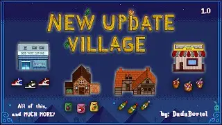 NEW UPDATE VILLAGE - Trailer - Stardew Valley Mod by: DuduBertol