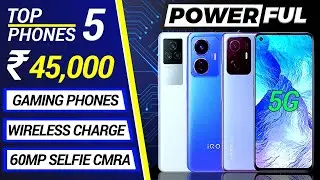 16GB RAM 256GB UNDER ₹45000 || Best Camera Phone Under ₹45000  || Top 5 Best Smartphone Under ₹45000