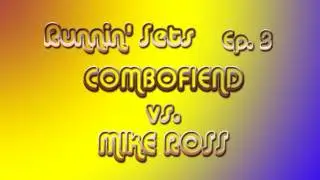 Runnin' Sets Ep. 3: COMBOFIEND vs. MIKE ROSS - SSF4 Pt. 1