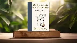 [Review] The Boy, the Mole, the Fox and the Horse (Charlie Mackesy) Summarized