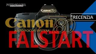 🎞Canon T80 autofocus system - recenzja aparatu - Fotografia Analogowa