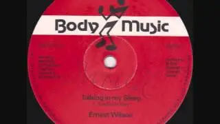 Ernest Wilson - Talking In My Sleep - 12
