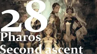Final Fantasy XII The Zodiac Age - Walkthrough Partb28 - Pharos second ascent