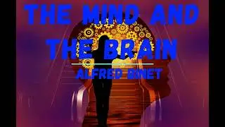 The mind and the brain. Alfred Binet
