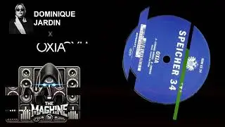 Oxia x Dominique Jardin - Back for Domino (The Machine Reboot)