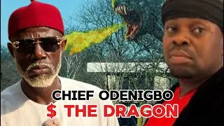 CHIEF  ODENIGBO AND THE DRAGON