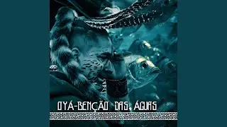 Oyá - Benção das Águas