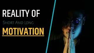 Reality Of Motivation || By - Confused Talk