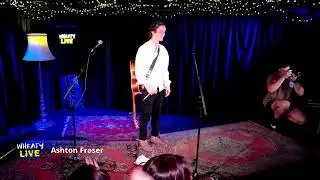 Wheaty Live - Ashton Fraser