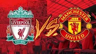 LIVERPOOL vs MAN UNITED LIVE EVENTS!! | PREMIER LEAGUE'S EL CLASICO |FIFA 17 mobile