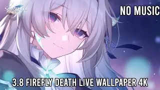 Honkai: Star Rail Version 3.8 Firefly Death Live Wallpaper 4K [NO MUSIC]