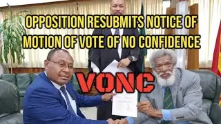 Opposition Resubmits Notice of Motion of Vote of No Confidence (VONC).