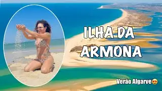 ALGARVE ILHA DA ARMONA 2023 | COMO CHEGAR ? | VLOG