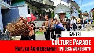 CULTURE PARADE HAFLAH AKHIRUSANAH TPQ DESA WONOSROYO