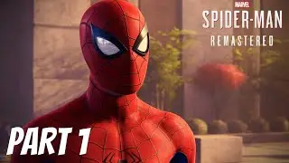 SPIDER-MAN REMASTERED PC Walkthrough Gameplay Part 1 - (No Commentary)