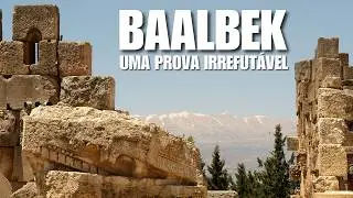 BAALBEK: SE VOC&Ecirc; ACHA QUE CONHECE TUDO SOBRE ESSE LUGAR, VOC&Ecirc; PODE ESTAR ENGANADO.