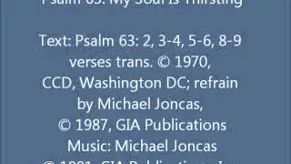 Psalm 63 - My Soul Is Thirsting