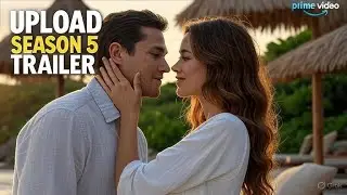 Upload Season 5 _ Trailer (2025) | Allegra Edwards, Robbie Amell, Andy Allo new promo