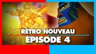 R&eacute;tro Nouveau : &Eacute;pisode 4